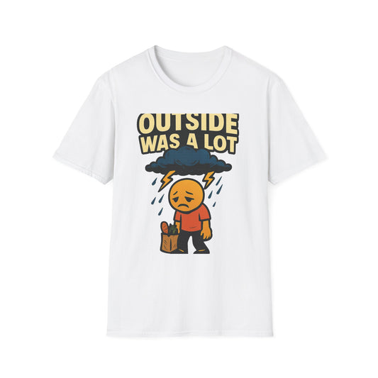 Outside Was A Lot artwork shown on the front of a clean studio graphic tee