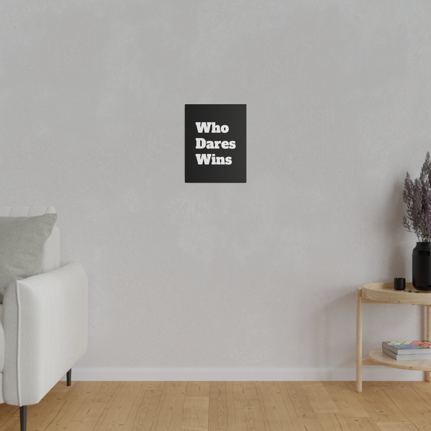 Who Dares Wins: Motivational Canvas Art