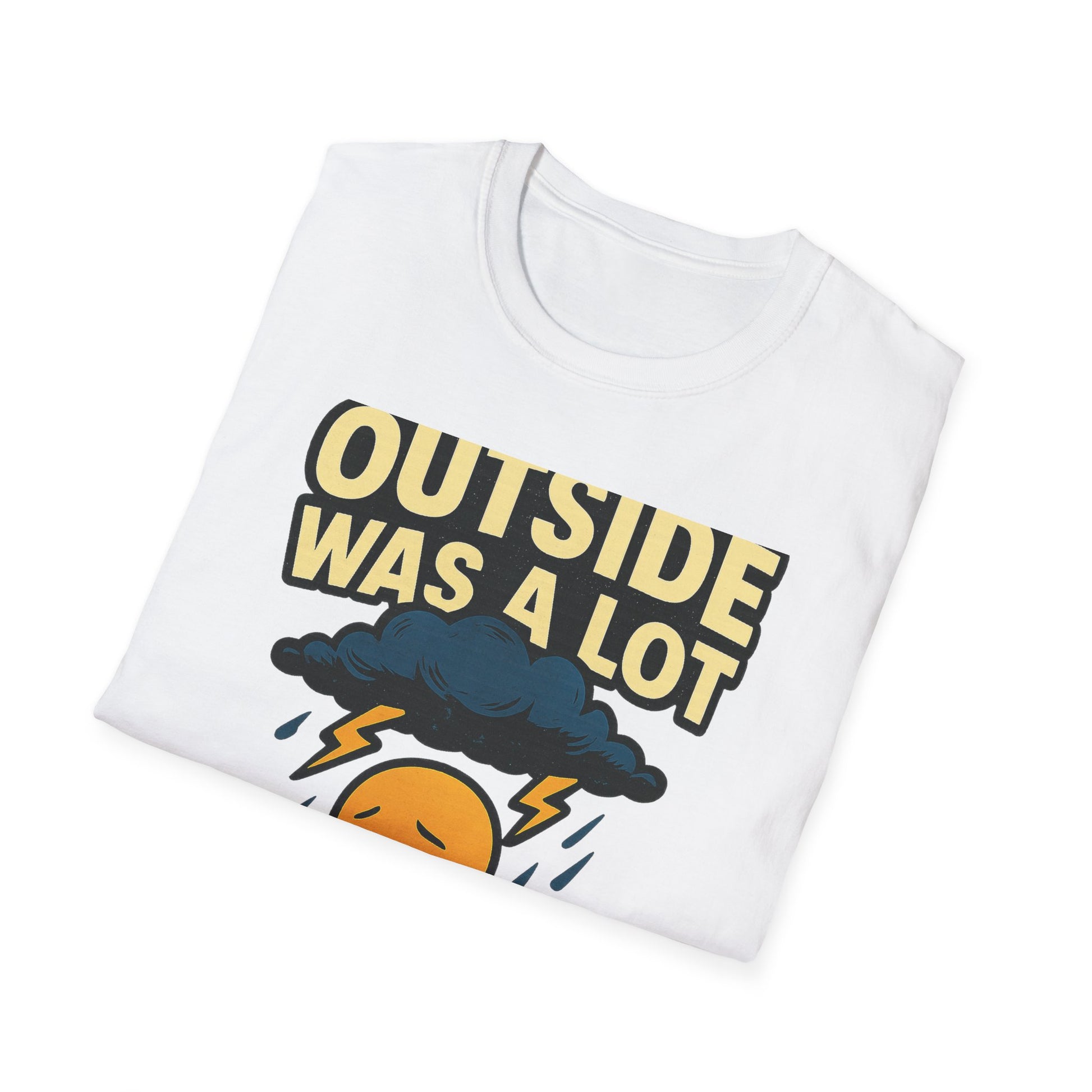 Centered product gallery image of the Outside Was A Lot tee design