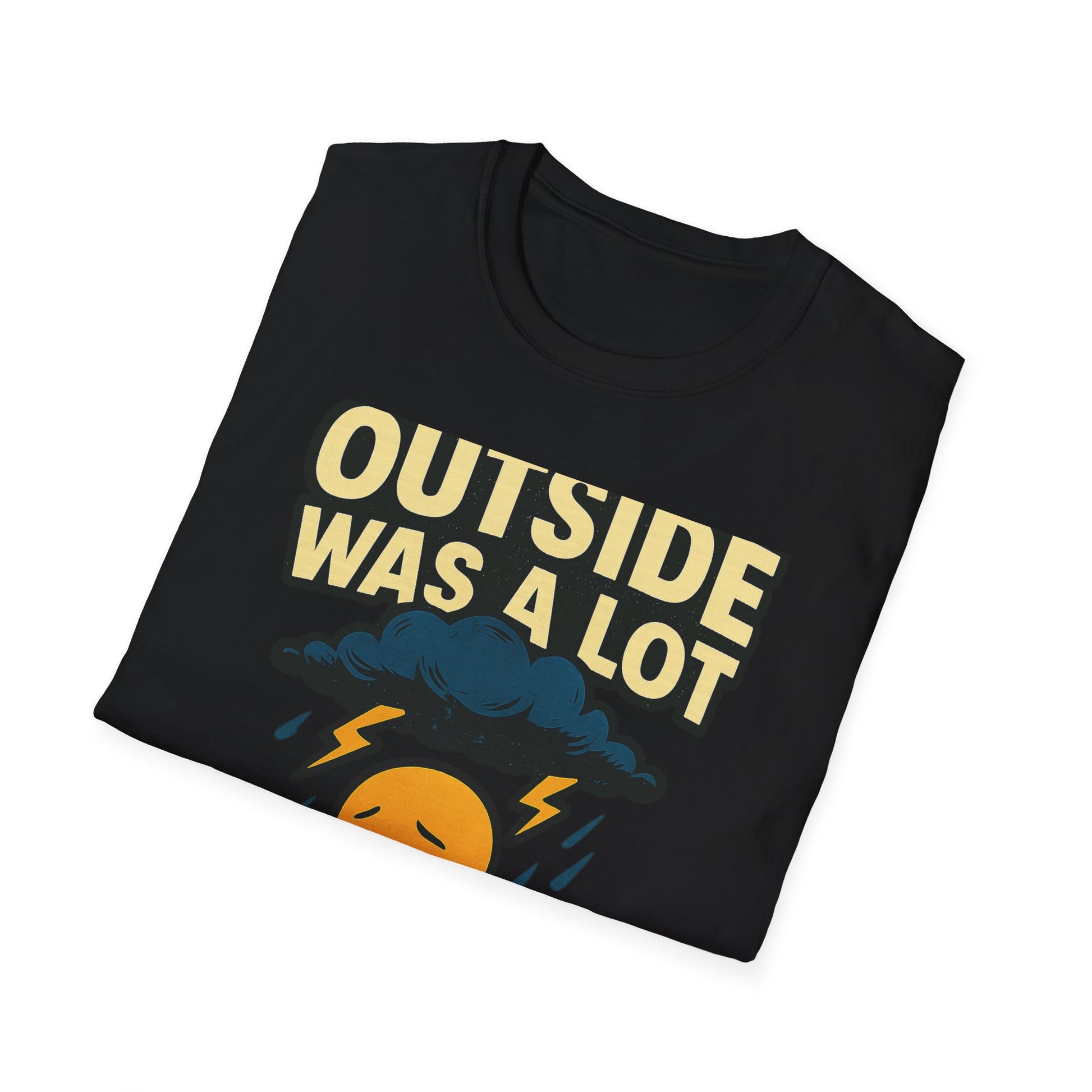 Additional product view of the Outside Was A Lot design on a graphic shirt
