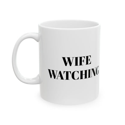 Wife is Watching - Falcon Mug (11oz)