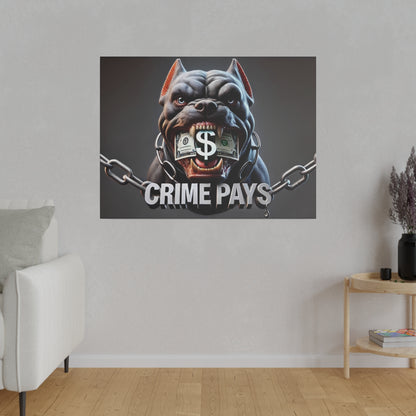 Graphic gray bulldog with dollar bills in its mouth, chained, and the caption “CRIME PAYS.”