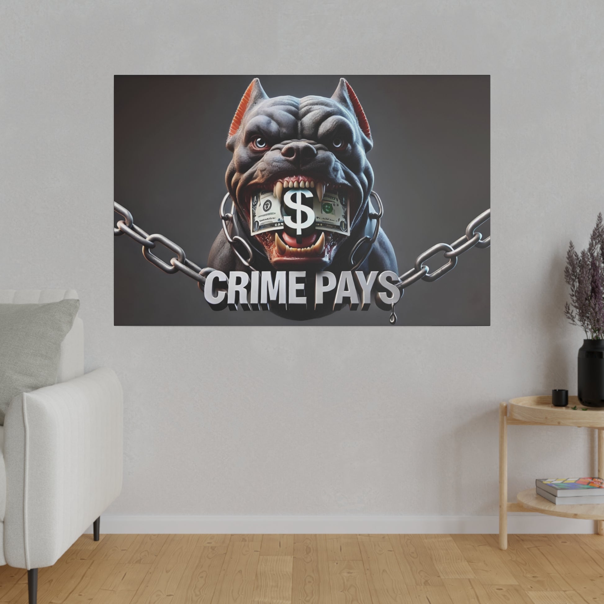 Gray bulldog with chains in its mouth holding dollar bills; bold "CRIME PAYS" text at the bottom.