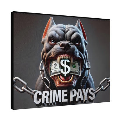 Aggressive bulldog with a dollar bill clenched between its teeth, chains around its mouth, and the words “CRIME PAYS” below.