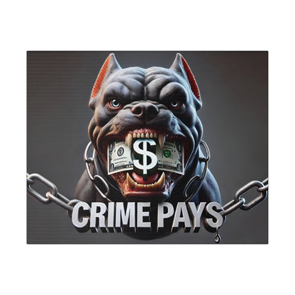 Bulldog with a metal chain collar biting dollar bills in its mouth, beneath the bold text CRIME PAYS.