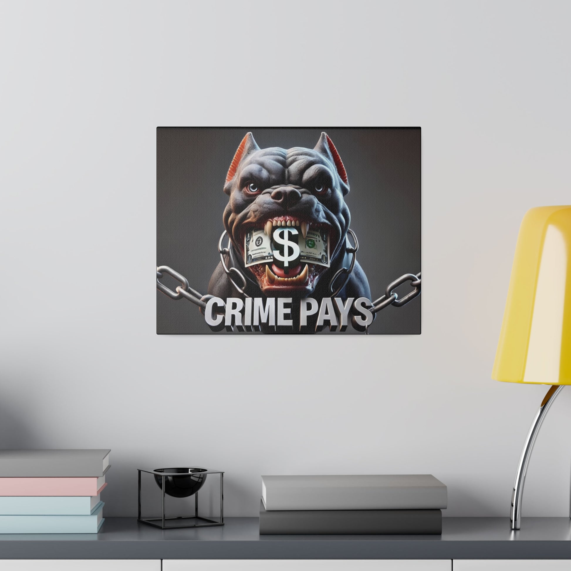 Dark background image of a snarling bulldog with a dollar bill gag in its mouth, chained; text “CRIME PAYS” at the bottom.