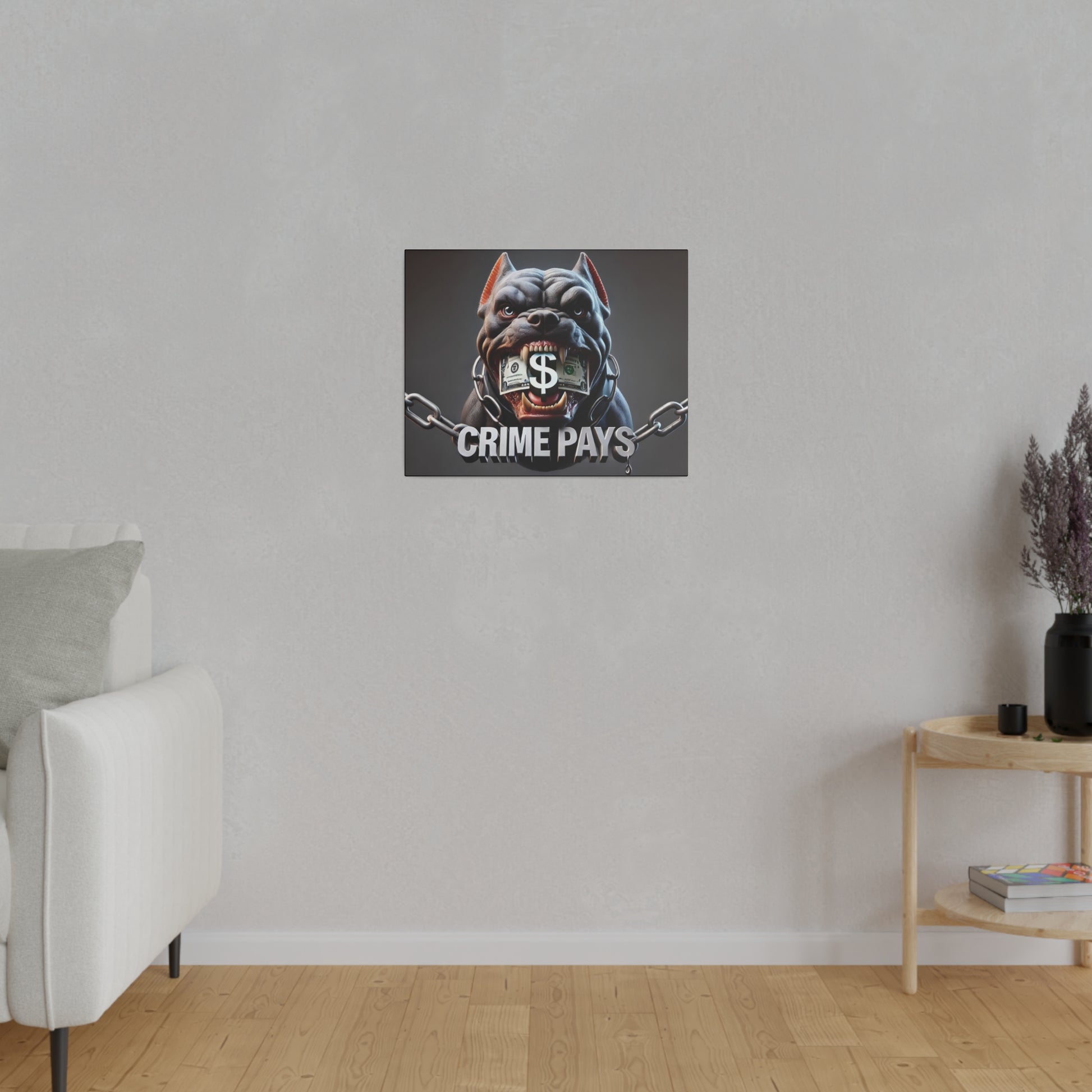 Framed poster of a snarling bulldog with a dollar sign in its mouth, chained, and the words CRIME PAYS.