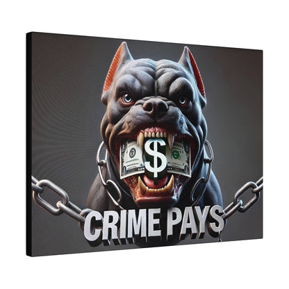 Aggressive black bulldog with dollar bills in its mouth, chained jaw, and the words CRIME PAYS beneath.