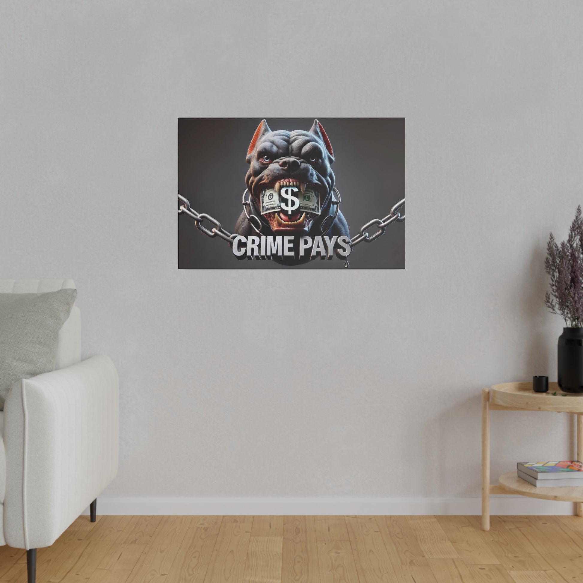 Framed poster of a snarling bulldog with a dollar in its mouth, chained by metal links, and the words CRIME PAYS.