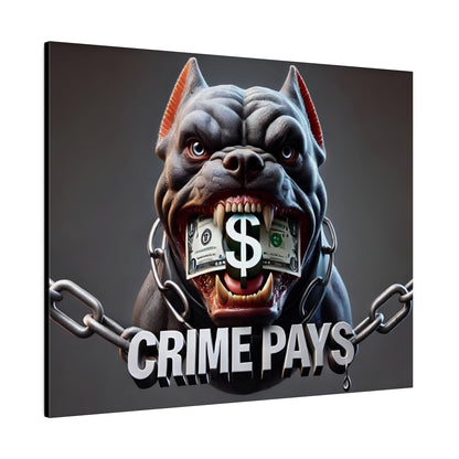 Angry gray bulldog with a dollar-bill gag and metal chains, bold "CRIME PAYS" text underneath.