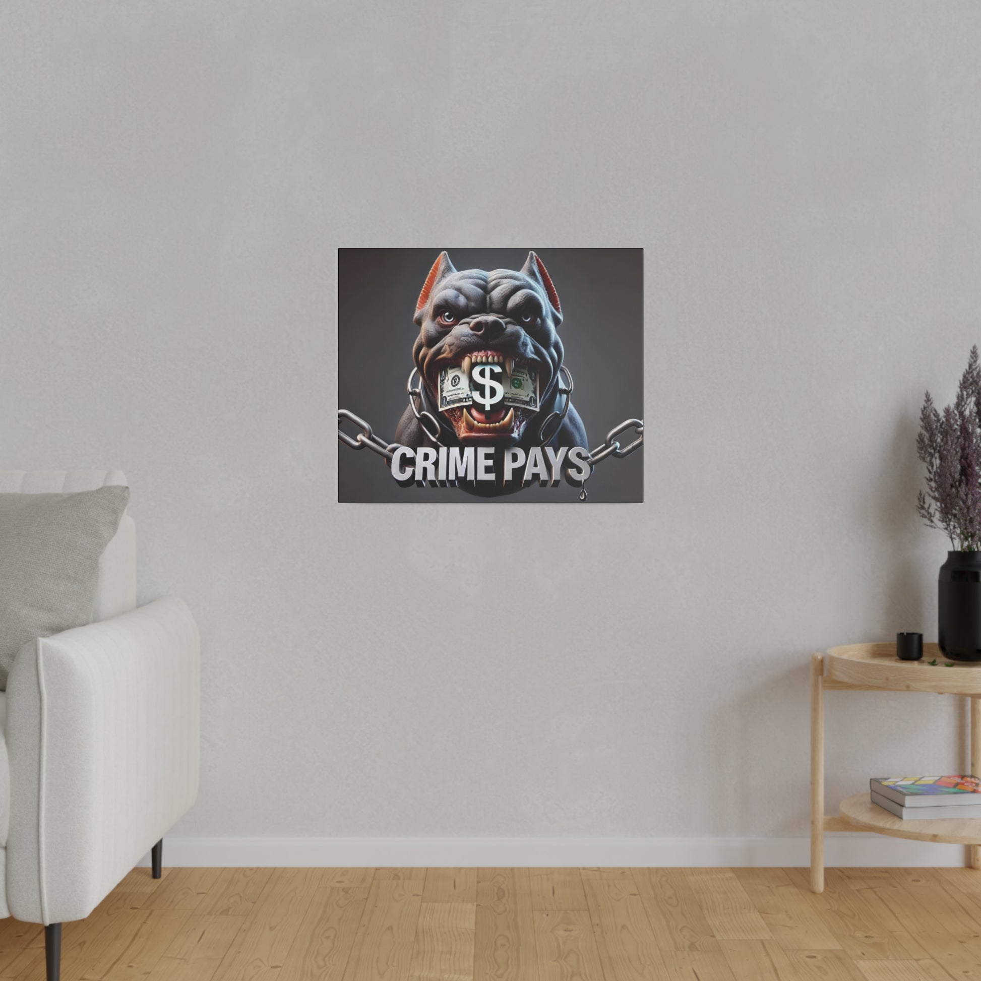 Framed poster of a snarling bulldog with a dollar-sign gag and chains, displaying the text “CRIME PAYS.”