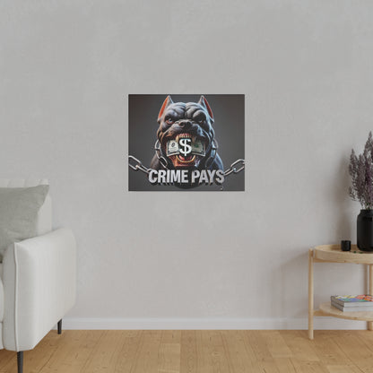 Framed poster of a snarling bulldog with a dollar-sign gag and chains, displaying the text “CRIME PAYS.”