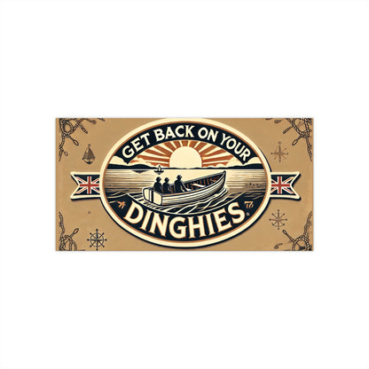 Vintage-style poster featuring a circular emblem with a rowboat on water at sunset, text 'Get Back on Your Dinghies' and UK flags.