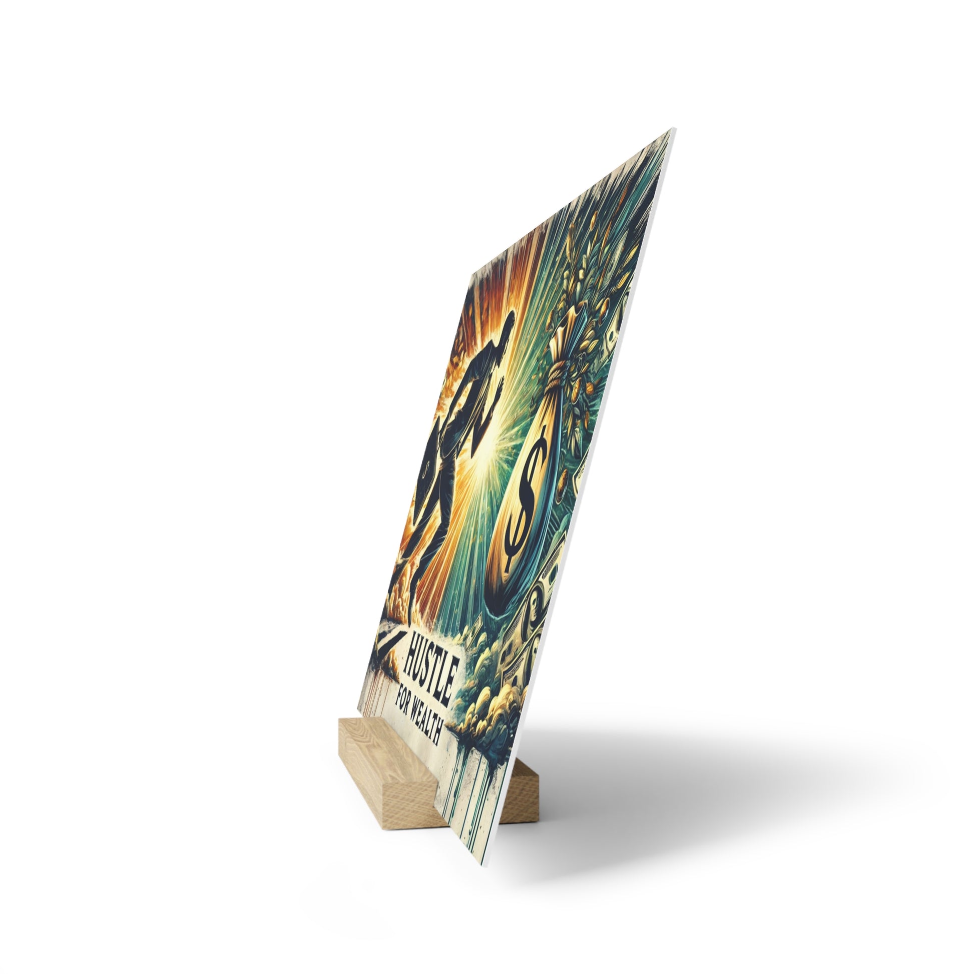 Tilted illustrated poster on a light wooden stand featuring an energetic graphic with dollar signs and “HUSTLE FOR WEALTH” text.