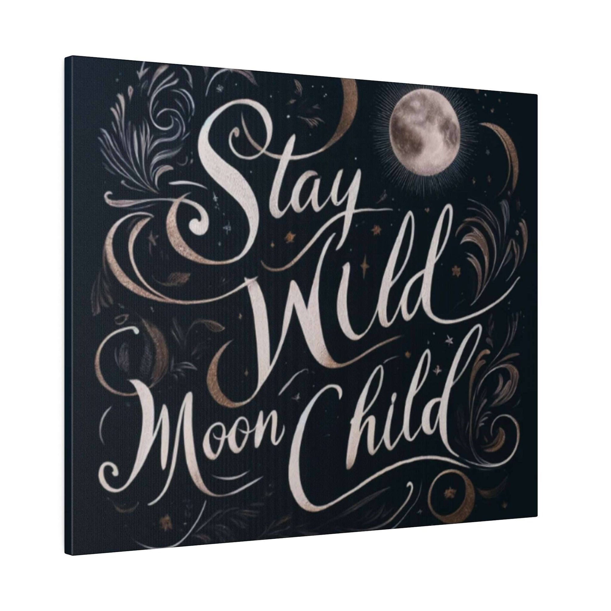 Dark navy canvas art featuring beige cursive text "Stay Wild Moon Child" with moons and swirling accents.